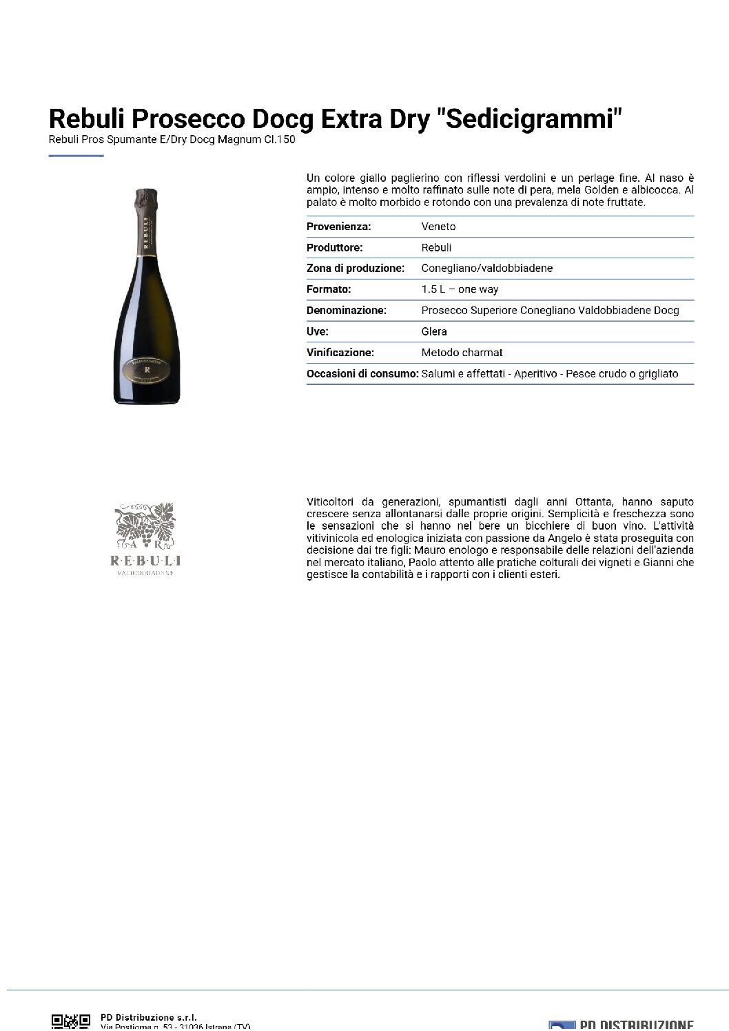 Rebuli Prosecco Docg Extra Dry "Sedicigrammi" - immagine 2